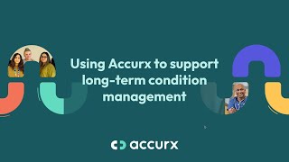 Using Accurx to Support Long-Term Condition Management