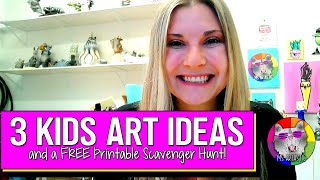 3 Kid's Art Ideas and Activities & FREE Printable Scavenger Hunt!