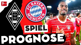 Angst Gegner … FC Bayern vs Gladbach Prognose + Wunsch Elf