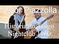 Astor Piazzolla | História do Tango | Nightclub 1960