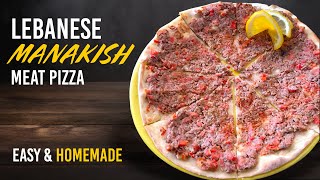 Authentic Lebanese Meat Manoush Recipe | Meat Pizza