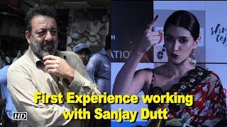 Kriti Sanon's First Experience working with Sanjay Dutt