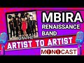 Mbira Renaissance On The Artist To Artist MonoCast(ep41) With Mono Mukundu