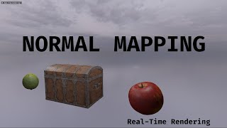 Assignment Three Real-time rendering: Normal Mapping