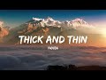 Faouzia - Thick And Thin (Lyrics)