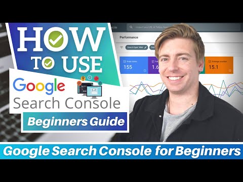 What is Google Search Console and How Do You Use It?