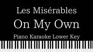 【Piano Karaoke Instrumental】On My Own /  Les Misérables【Lower Key】