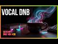 Vocal Drum and Bass | Serenity Sessions #30 — Coffee & Chill | LiquidHour DnB