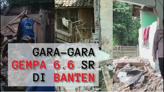 Gempa Banten 6.6 SR Bikin Kerusakan di Kabupaten Lebak