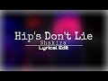 Hips Don't Lie #2 -  @Shakira  | Lyrical #edit | Mohii Editz