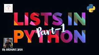 13. Lists in Python || Part-1 || Python Tutorial || Study Material || By Arihant Jain