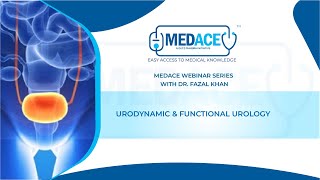 Urodynamic & Functional Urology with Dr. Fazal Khan