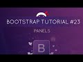 Bootstrap Tutorial #23 - Panels