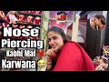 Nose Piercing Vlog 😣 | Nose Piercing Kbhi Mat Karwana  😭🥺 | Pranjal Dahiya | Kaleshi Chori