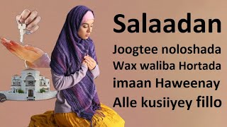 Salaadan joogte khamiista \u0026 jimcada farxad Darteed La ooyin sida Alle kuusiin Dantaada furahan fillo