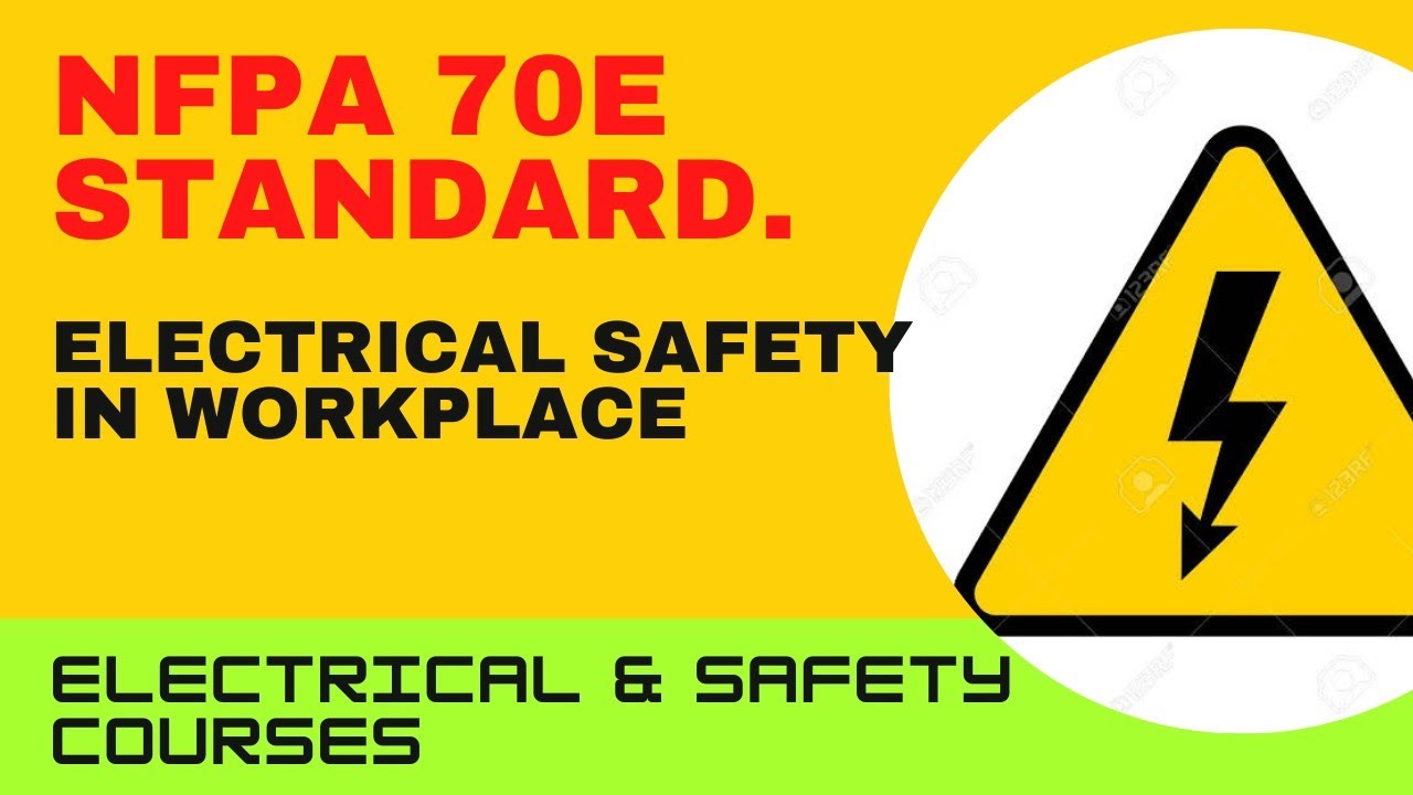 NFPA 70E Workplace Electrical Safety | Electrical Safety In Workplace ...