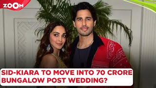 Sidharth Malhotra & Kiara Advani wedding: Couple to move into INR 70 crore bungalow after wedding?