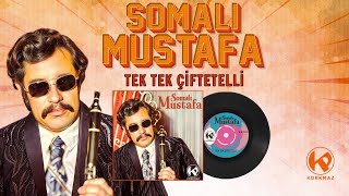 Somalı Mustafa - Tek Tek Çiftetelli