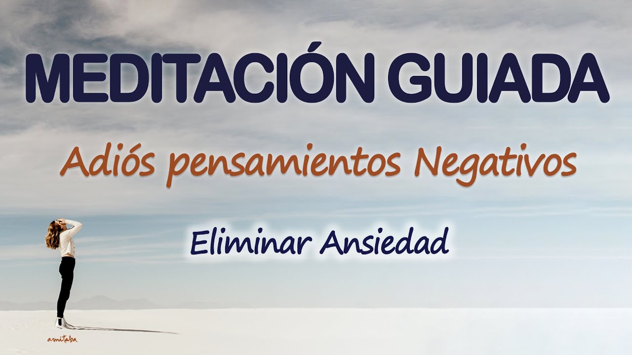 😴Meditación GUIADA Para DORMIR Y ELIMINAR PENSAMIENTOS NEGATIVOS ...