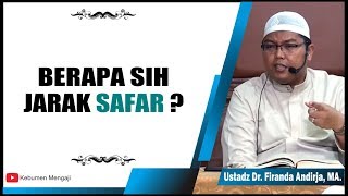 Berapa Jarak Safar ? - Ustadz Dr. Firanda Andirja, MA.