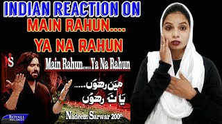 Hindu Girl React to Nadeem Sarwar | Noha | Main Rahun Ya Na Rahun | Noha 2009 | Nadeem Sarwar