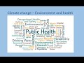 Climate change - Environment and Health