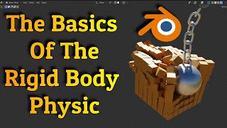 The Basics Of The Rigid Body Physics | Blender 3.0 Tutorial