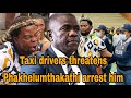 Taxi drivers attacks phakhelumthakathi|March on March leader in serious trouble|South Africans cryin