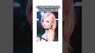 I finally STOP being a SIMP / Belledelphine edit #trending #viral #dontsimp #shorts