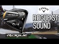 Callaway ROGUE ST driver Hitting Sound