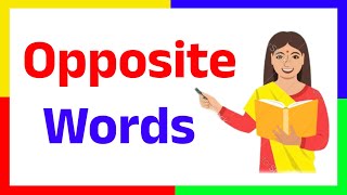 30 opposite words ~ opposite words~ opposite words in english ~ vilom shabd english mein