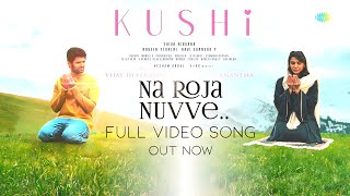 KUSHI - Na Roja Nuvve Full Video Song|Na Roja Nuvve Full Song|Kushi Songs|Vijay Devarakonda|Samantha