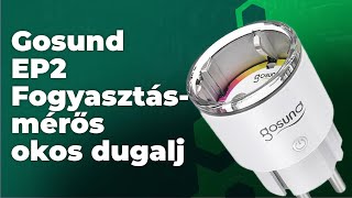 Gosund EP2 - Fogyasztásmérős okos dugalj - a bekapcsolva maradt dolgohoz