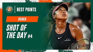 Shot of the day #4 Naomi Osaka | Roland-Garros 2024