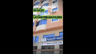 WOW! ADA LIMA KLINIK INDONESIA DI GAZA MASIH TERUS LAYANI RIBUAN PASIEN! #Shorts