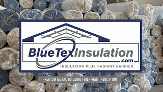 New BlueTex™ Insulation for Metal/Steel Buildings