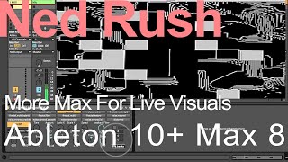 Max For Live Tutorial - Visuals in Ableton Live (Max 8 + Live 10) = Ned Rush