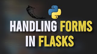 Handling Forms in Flask: User Input Made Simple