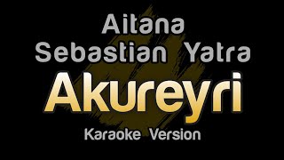 Aitana, Sebastián Yatra - Akureyri (Karaoke Letra)