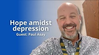 Ep 94 | Paul Asay on dealing with depression and fostering unity with your kids