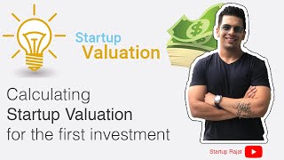 Finding startup valuation for the first investment