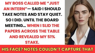 Boss Called Me 'Just An Intern', Until The Board Meeting Where I Revealed My 51% Stake