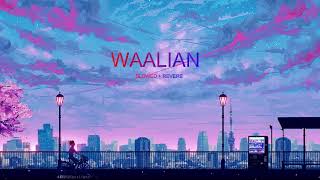 Waalian (slowed+reverb) | Waalian Lofi || @fusionseries