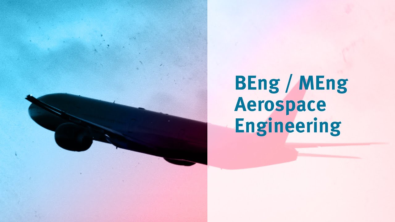 BEng/MEng Aerospace Engineering At City, University Of London - YouTube