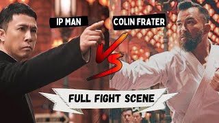 Ip Man vs karate master Donnie Yen vs Chris Collins Ip Man 4 The Finale