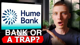 Hume Bank: Best or Worst Bank? Honest Breakdown of Terms \u0026 Services