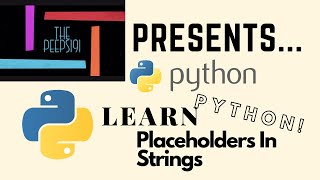 Learn Python coding! Video #4 --- Placeholders In Strings