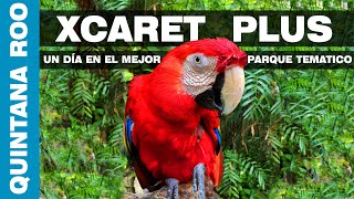 XCARET PLUS 🔥 | Guia en el Mejor parque Temático de México