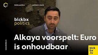 Alkaya en van Houwelingen over de toekomst van de digitale Euro. Alkaya noemt de Euro onhoudbaar