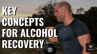 Key Concepts & Ideas for Alcohol Recovery | Ep. 265